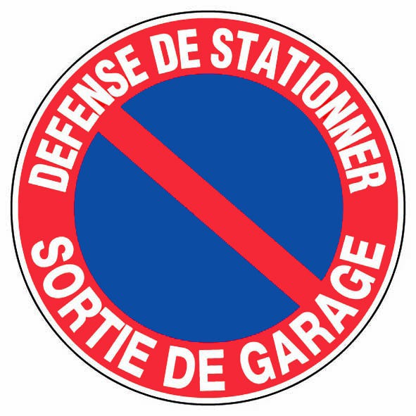 Panneau Défense de stationner sortie de garage - Rigide Ø180mm - 4041681