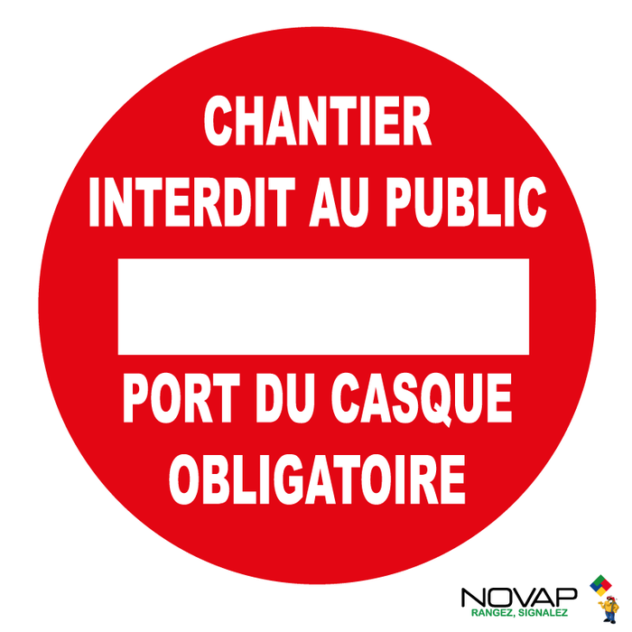 Panneau Chantier interdit au public port du casque obligatoire - Rigide Ø80mm - 4021874