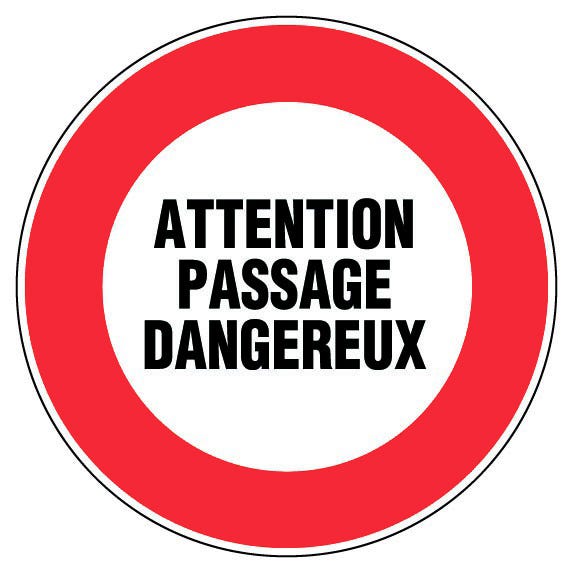 Panneau Attention passage dangereux - Rigide Ø450mm - 4080765