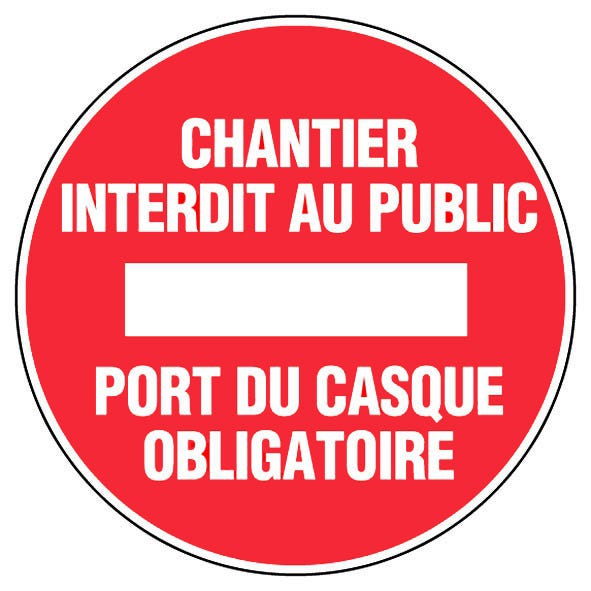 Panneau Chantier interdit au public port du casque obligatoire - Rigide Ø450mm - 4080734