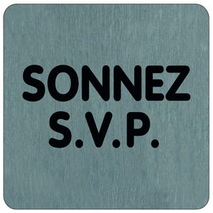 Plaque de porte Sonnez SVP - Aluminium brosse 100x100mm - 4384269