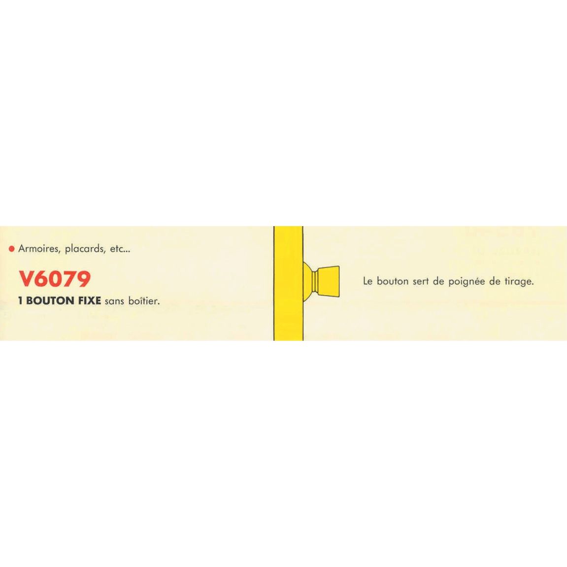 Bouton de tirage standard tube fixe Inox - VACHETTE - 19003000 2