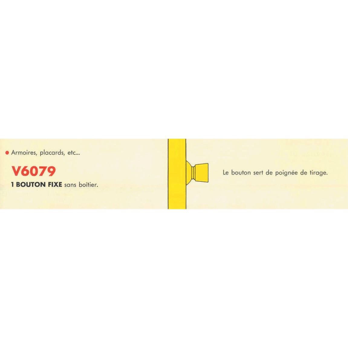 Bouton de tirage standard tube fixe Inox - VACHETTE - 19003000