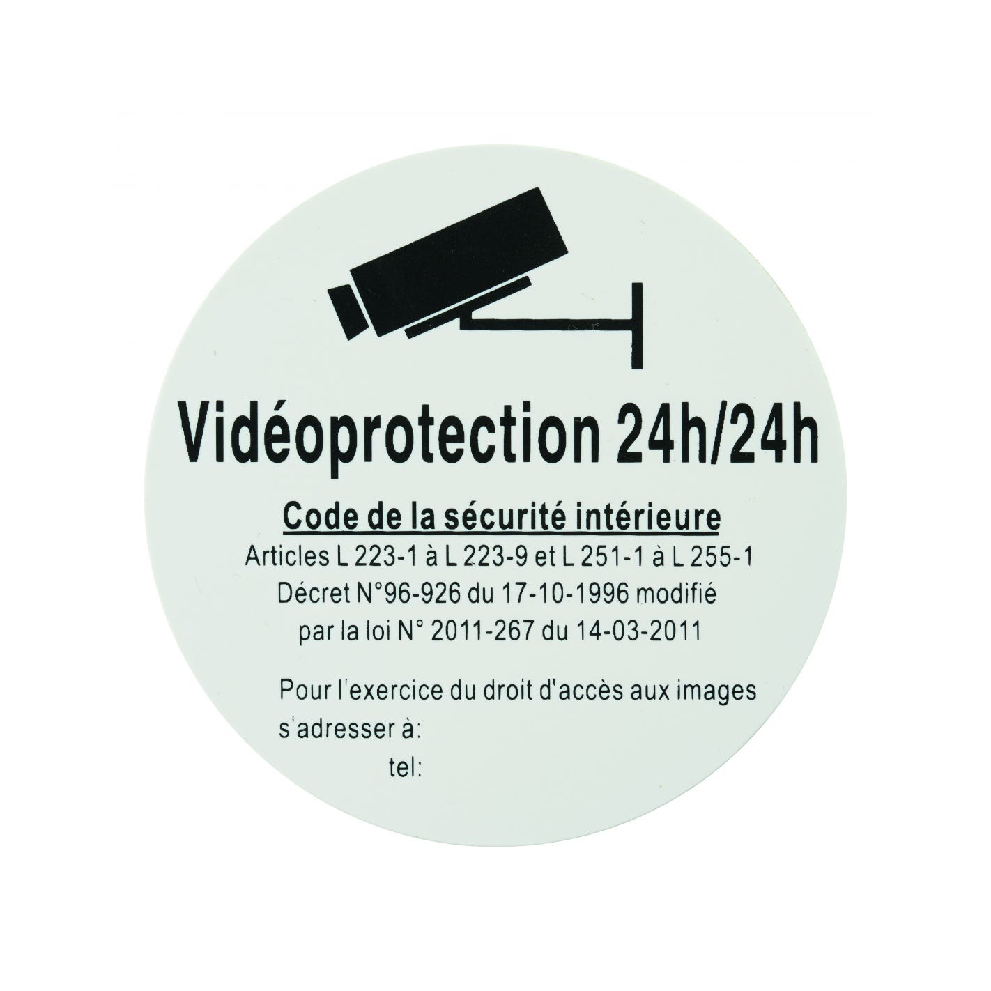 THIRARD - Plaque signalétique Ø 80mm "VIDEOPROTECTION 24H/24" avec adhésif - THIRARD 0