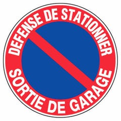 Panneau Défense de stationner sortie de garage - Rigide Ø180mm - 4041681 0