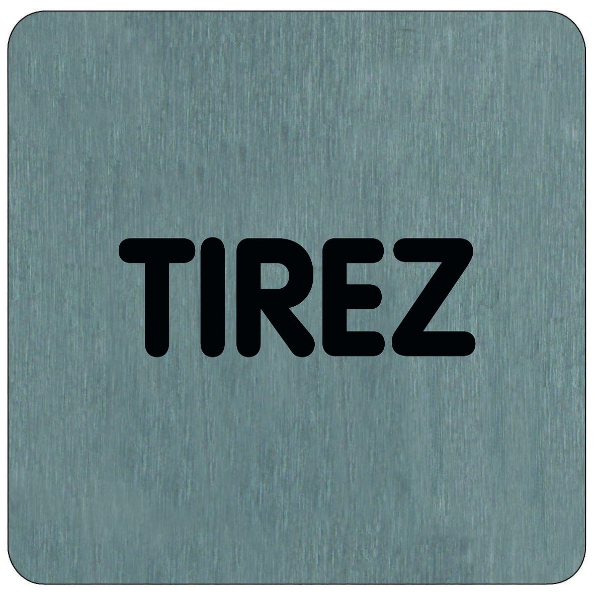 Plaque de porte Tirez - Aluminium brosse 100x100mm - 4384207 0